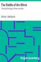 [Gutenberg 1272] • The Riddle of the Rhine: Chemical Strategy in Peace and War